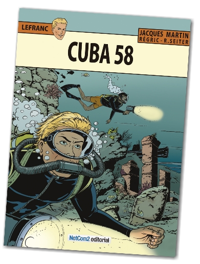 El próximo Lefranc, ‘Cuba 58’, saldrá en otoño