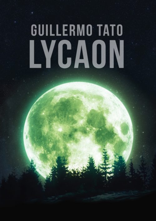 LYCAON. La nueva novela de Guillermo Tato