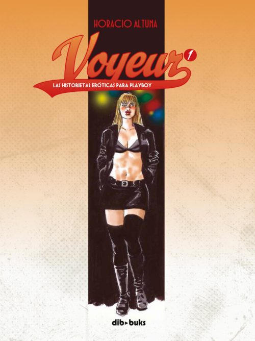 Voyeur: Las historietas eróticas para Playboy de Horacio Altuna