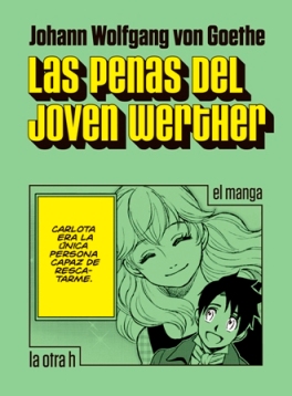 “Las penas del joven Werther”, el manga