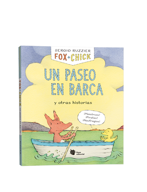 Novedad Liana Editorial febrero 2020 - Fox + Chick. Un paseo en barca y otras historias