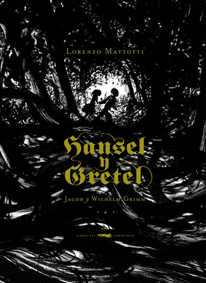 Novedad Libros del Zorro Rojo: Hansel y Gretel