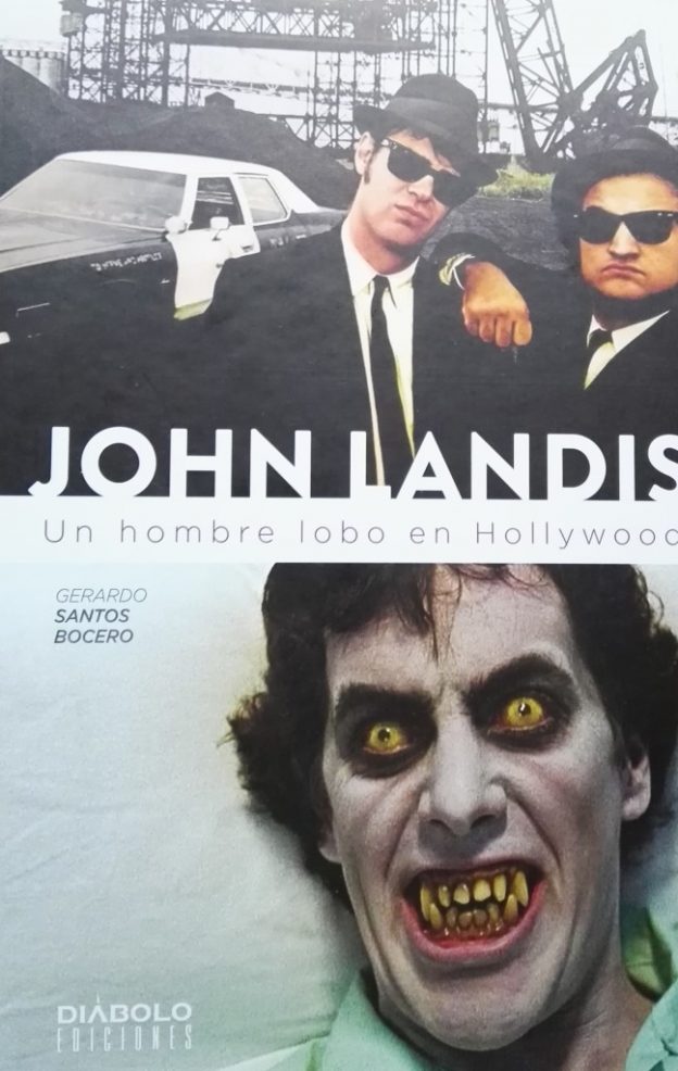 Reseña: John Landis. Un hombre lobo en Hollywood.