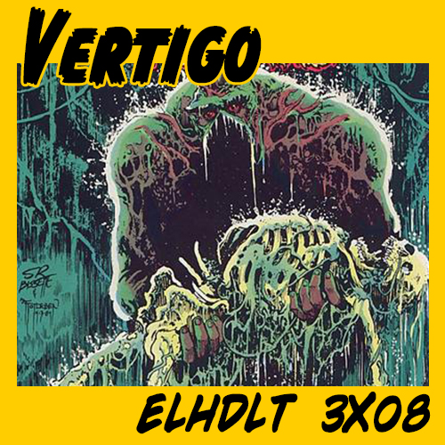 Especial Vertigo en el podcast de ELHDLT