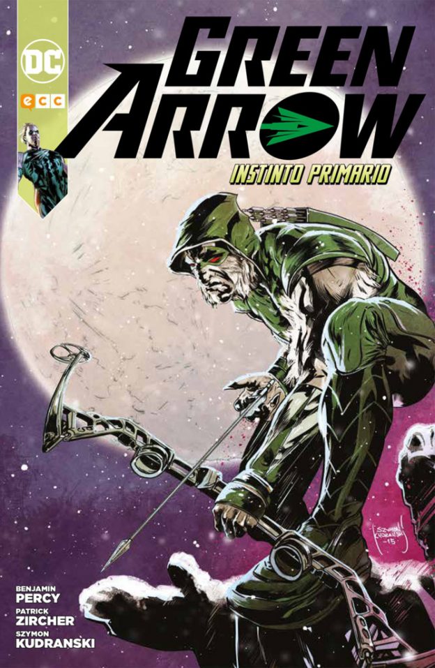 Reseñas desde Star City: Green Arrow. Instinto primario