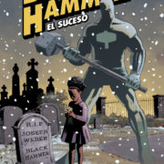 Black Hammer 2: El suceso
