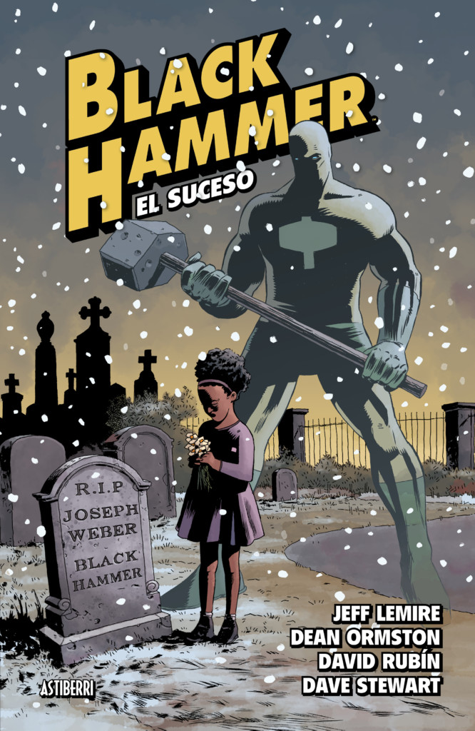 Black Hammer 2: El suceso