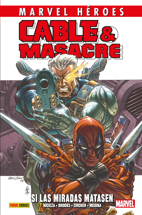 Marvel Héroes: Cable & Masacre 1 – Si las miradas matasen