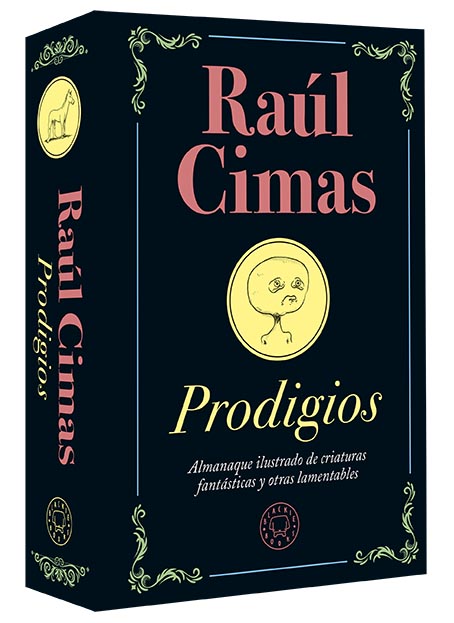 Novedad Blackie books mayo 2018: Los “Prodigios” de Raúl Cimas