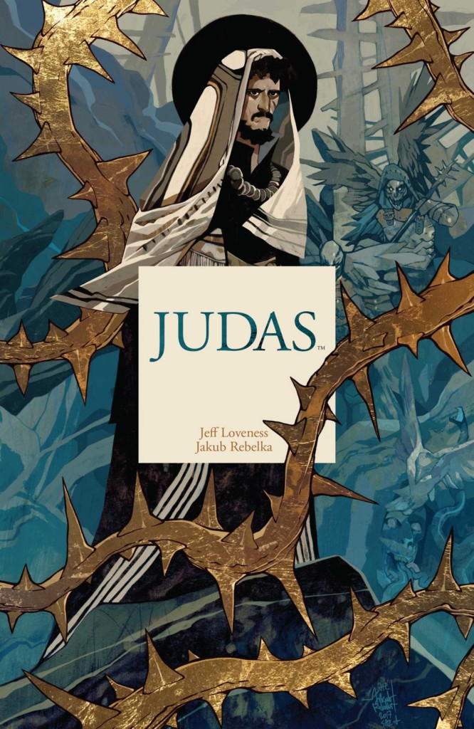 Judas, de Jeff Loveness y Jakub Rebelka