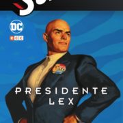 Superman: El Nuevo Milenio 4 – Presidente Lex