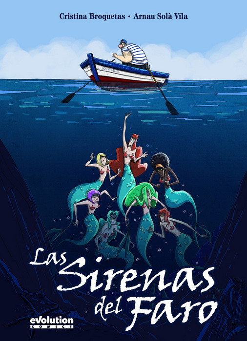 Las Sirenas del Faro. De Cristina Broquetas y Arnau Solà.