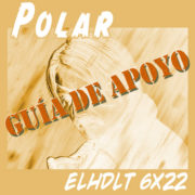 Podcast de ELHDLT: Guía de apoyo de Polar.