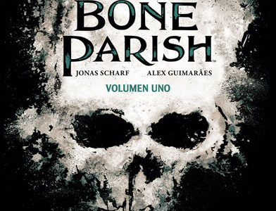 Bone Parish volumen 1, de Cullen Bunn y Jonas Scharf