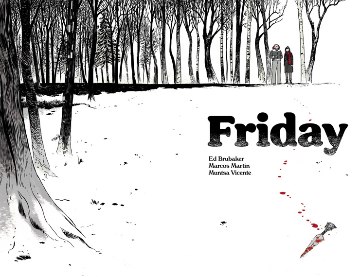 Friday 1, de Ed Brubaker y Marcos Martín