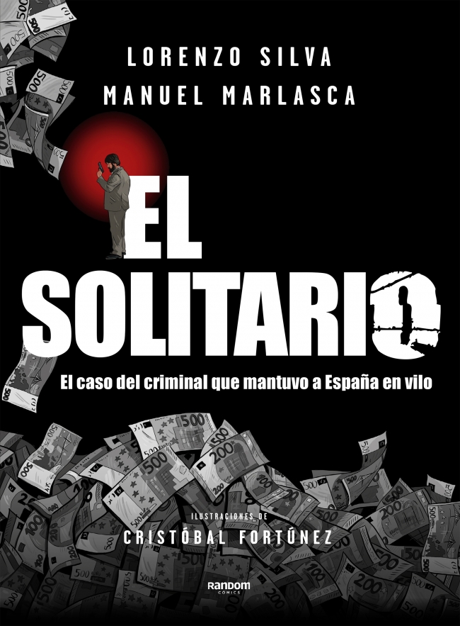 El Solitario, de Lorenzo Silva, Manuel Marlasca y Cristóbal Fortúnez.