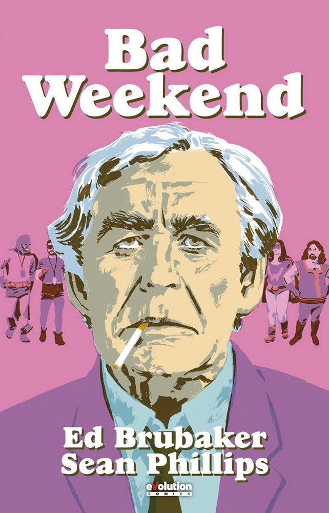 Bad Weekend, de Ed Brubaker  y Sean Phillips