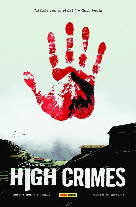 High Crimes, de Christopher Sebela e Ibrahim Moustafa