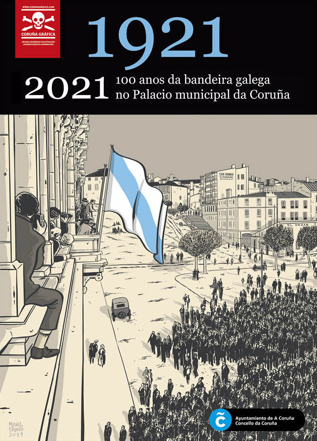 1921-2021. 100 anos da bandeira galega no Palacio municipal da Coruña