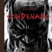 Batman: Condenado. Edición Deluxe en blanco y negro, de Brian Azzarello y Lee Bermejo