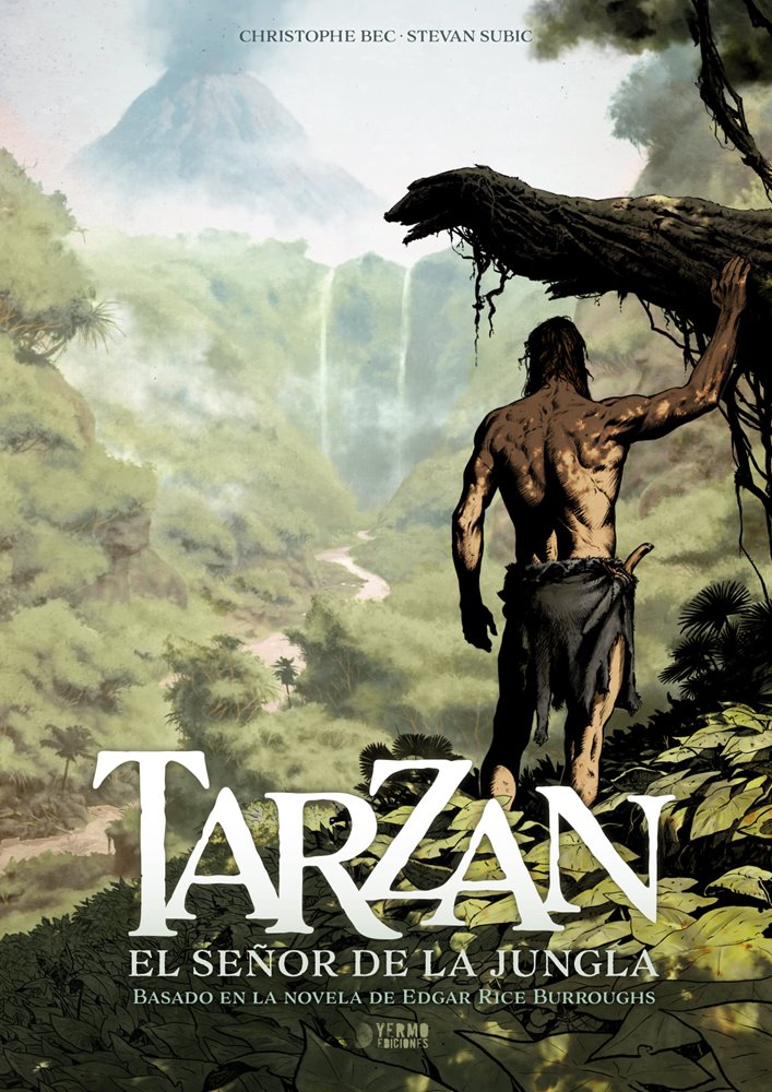 Tarzan: El señor de la jungla, de Christophe Bec y Stevan Subic