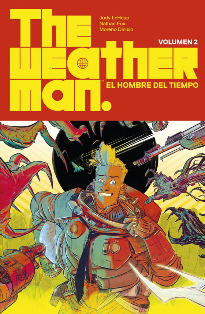The Weatherman (El hombre del tiempo) Vol.2, de Jody LeHeup y Nathan Fox