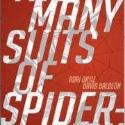 The many suits of Spider-Man, de Adri Ortiz y David Baldeón