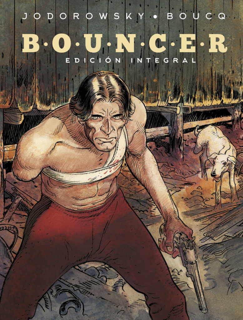 Bouncer. Integral, de Alejandro Jodorowsky y Françoise Boucq