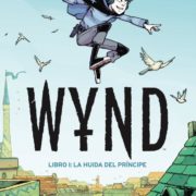 Wynd Libro 1: La huída del príncipe