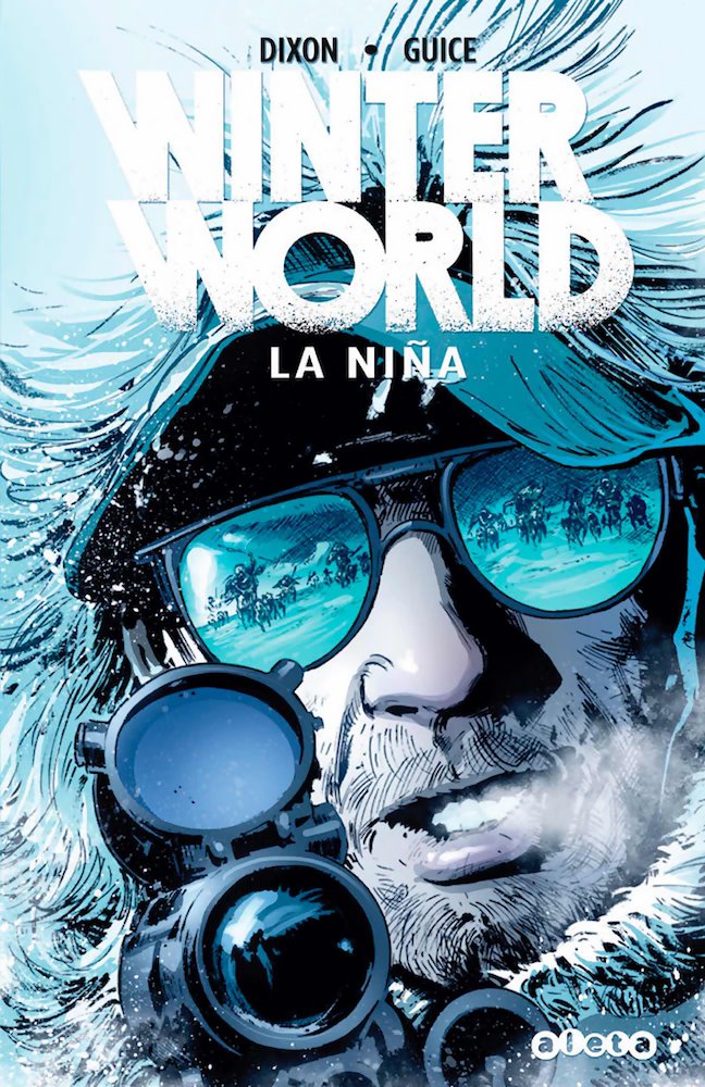 Winterworld: La Niña, de Chuck Dixon y Jackson Guice