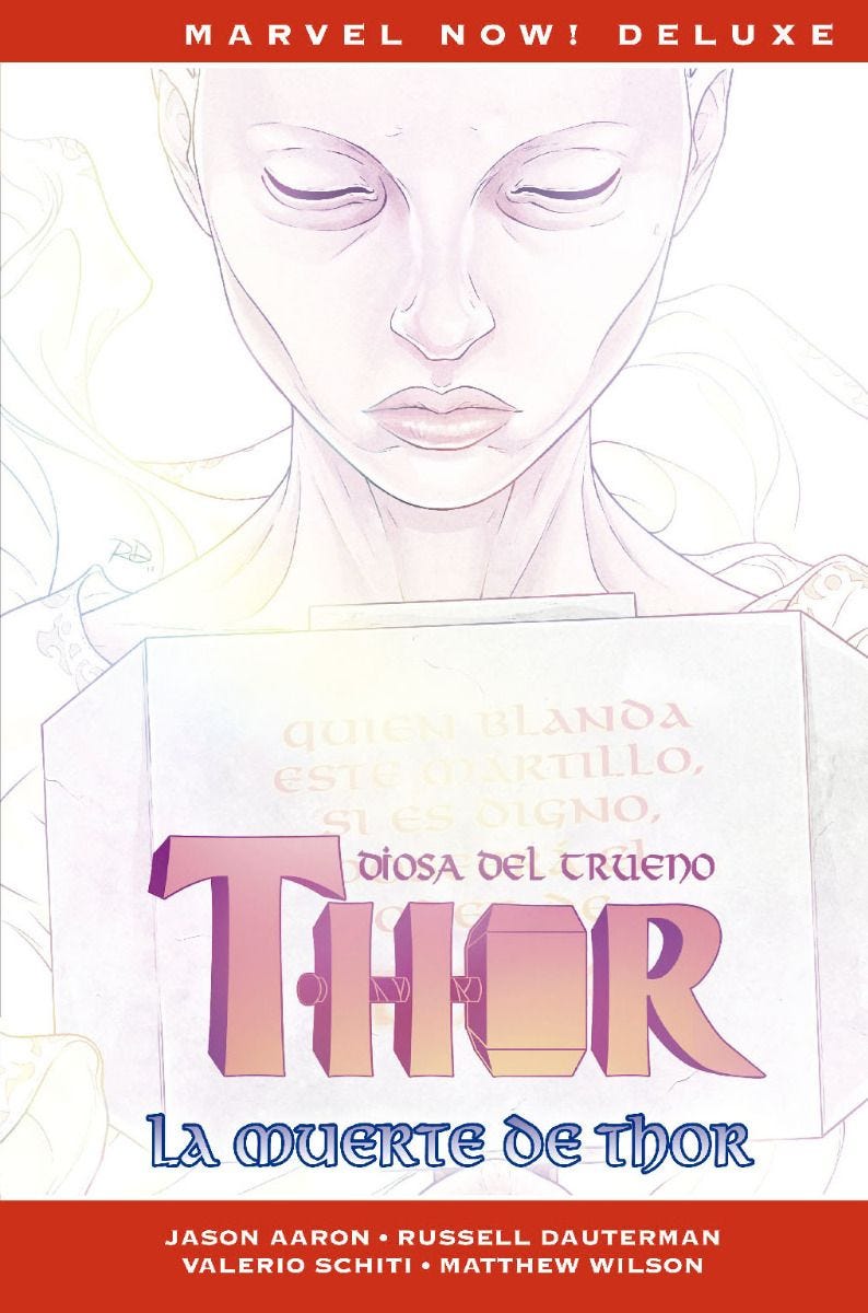 Marvel Now! Deluxe. Thor de Jason Aaron 6: La muerte de Thor