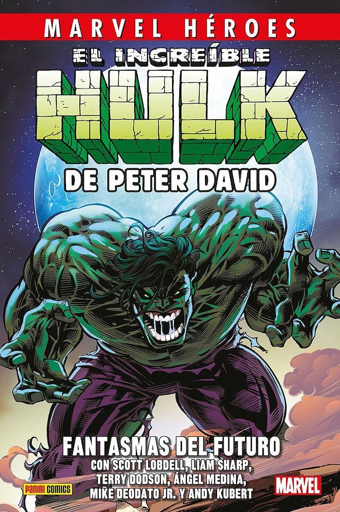 Marvel Héroes. El Increíble Hulk de Peter David 6. Fantasmas del futuro